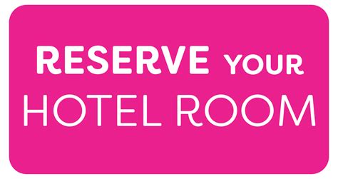 Reserve Your Room.